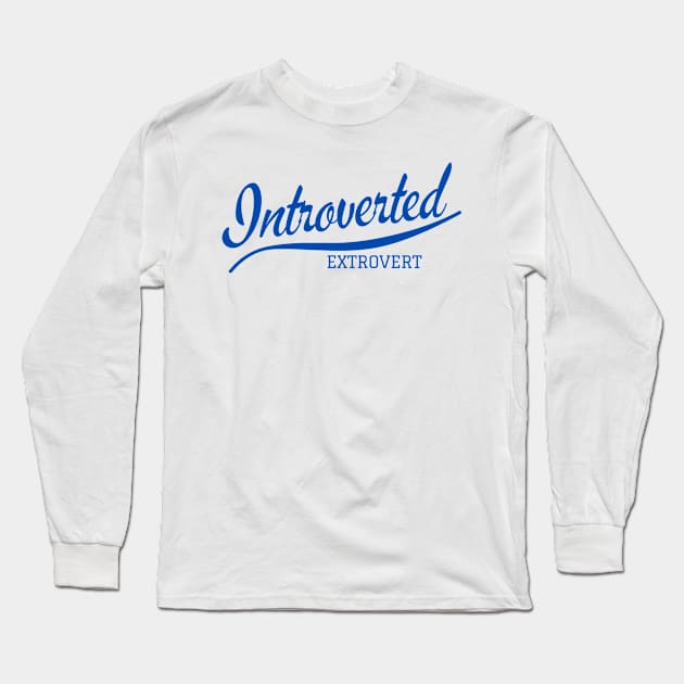 Introverted extrovert Long Sleeve T-Shirt by CENTURY PARK DESIGNS